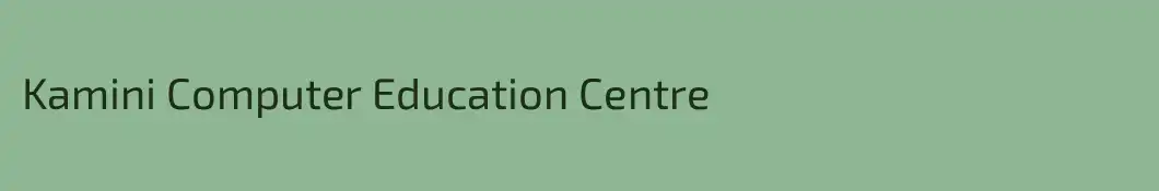 Kamini Computer Education Centre 